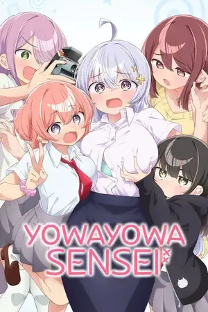 Yowayowa Sensei – Yowayowa Teacher 2026 Season 1 Hindi - English - Japanese Audio WEB-DL | Hindi Dubbed Movie [EP - 06 Added]