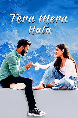 Tera Mera Nata 2026 Hindi Audio HDTC | Hindi Dubbed Movie